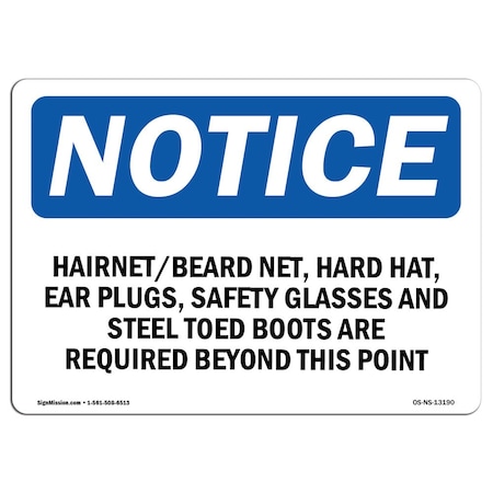 Signmission OSHA Notice Sign, Hairnet Beard Net Hard Hat Ear Plugs, 10in X 7in Decal, 10" W, 7" H, Landscape OS-NS-D-710-L-13190